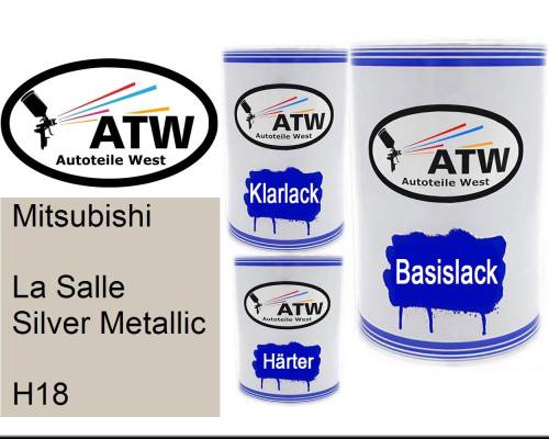 Mitsubishi, La Salle Silver Metallic, H18: 500ml Lackdose + 500ml Klarlack + 250ml Härter - Set, von ATW Autoteile West.